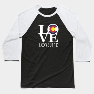 LOVE Loveland Colorado Baseball T-Shirt